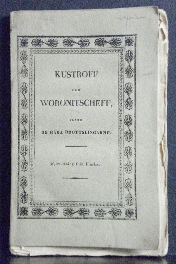 Kustroff och Woronitscheff eller De båda brottslingarne. En rysk berättelse från förra århundradet