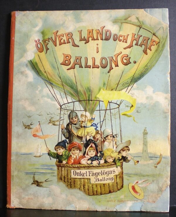 Onkel Fågelögas Ballong. Öfver land och haf i ballong