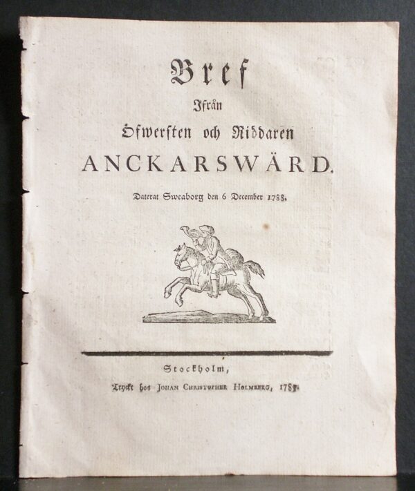 Bref ifrån Öfwersten och Riddaren Anckarswärd, daterat Sweaborg den 6 December 1788