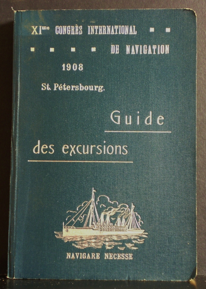 Guide des Excursions. St. Pétersbourg 1908. XI:me Congrés International de Navigation (partie I-III) - Venäjän historia ja maantiede