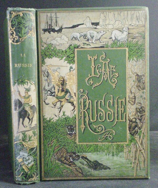 La Russie. Histoire, description, moeurs, coutumes, gouvernement (1893)