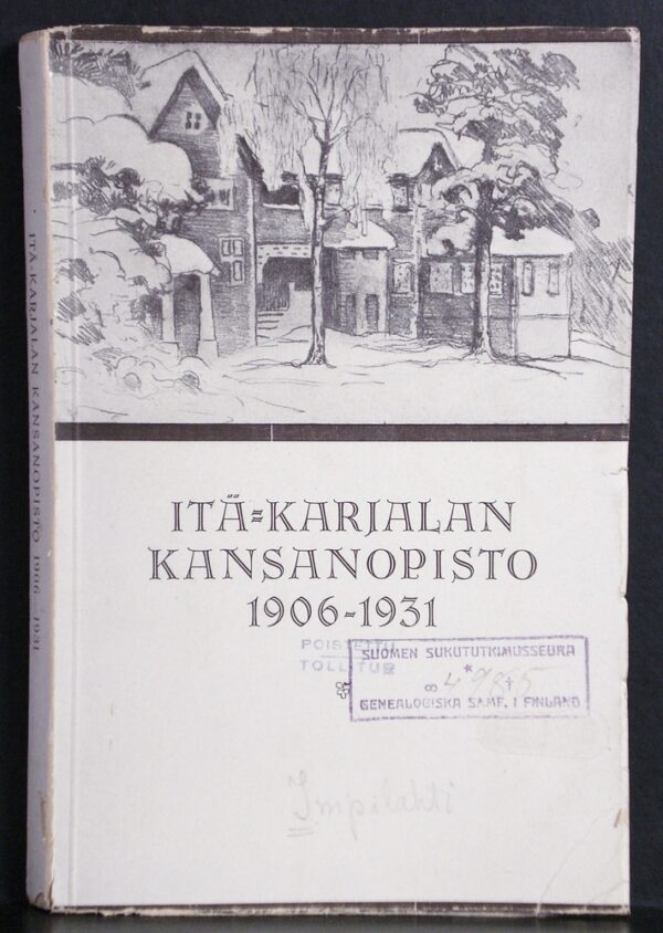 Itä-Karjalan kansanopisto 1906-1931