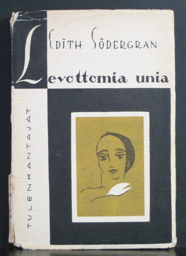 Edith Södergran Levottomia unia. Runoja (1929)