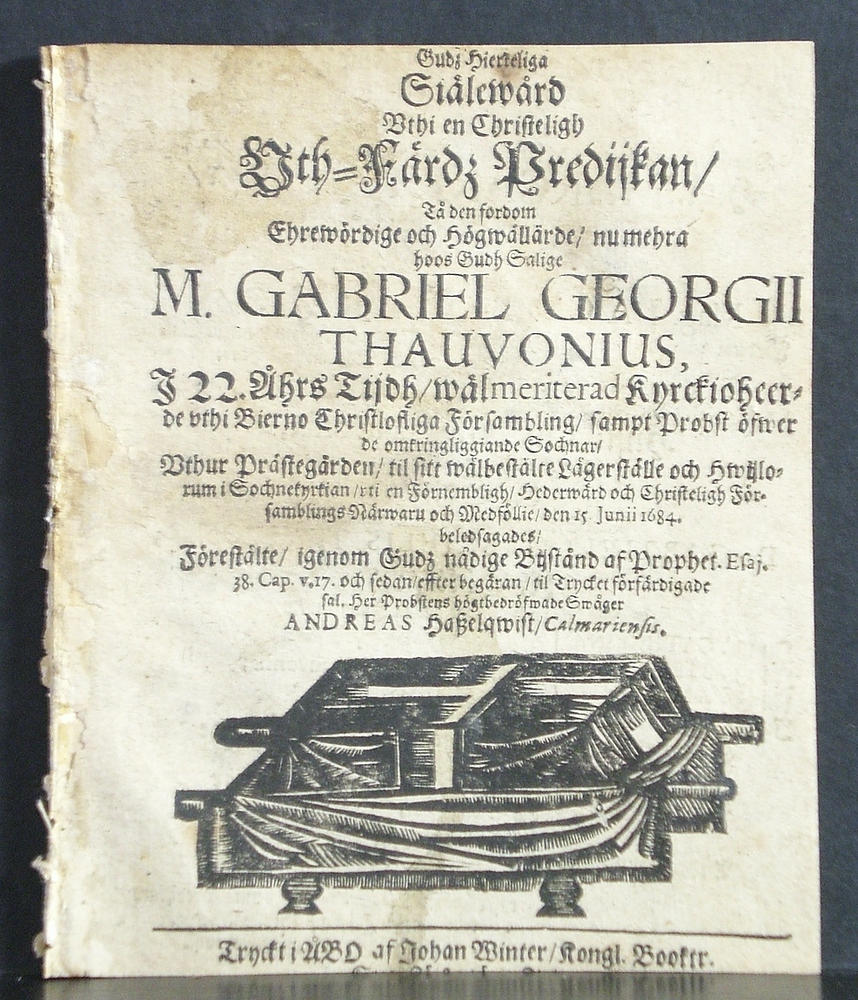Gudz Hiertliga Siälawård Vthi en Christeligh Vth-Färdz Predijkan/ tå .....M. Gabriel Georgii Thavonius (1684)