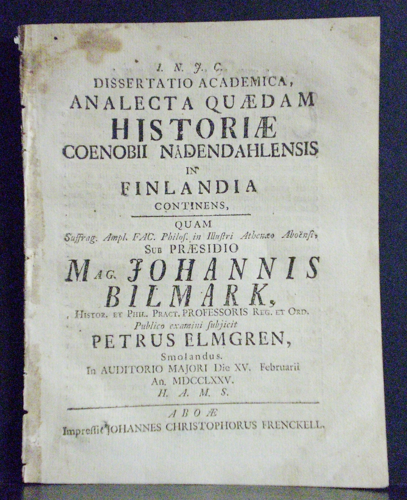 Naantali - Nådendal. Billmark, Johannes: Dissertatio academica, analecta quaedam historiae coenobii Nådendahlensis in Finlandia continens. Resp. Petrus Elmgren - kaupungit