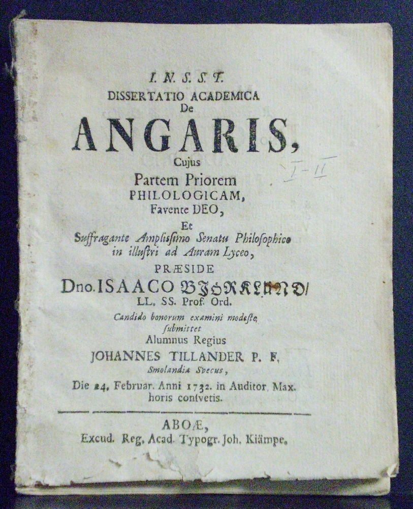 Björklund, Isaacus - Scarin, Algothus: Dissertatio academica de Angaris. Partem priorem. Pars posterior. Resp. Johannes Tillander - väitöskirjat