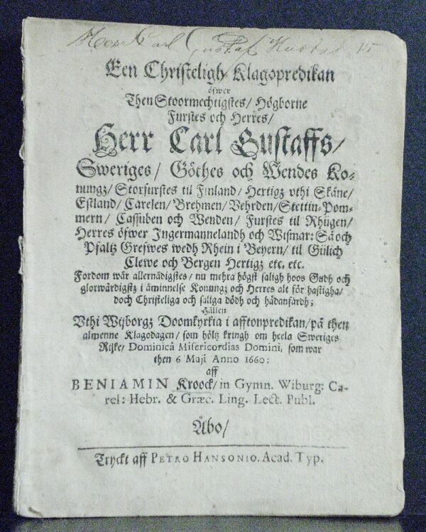Een christeligh klagopredikan : öfwer ... herr Carl Gustaffs, Sweriges ... konungz, ... dödh (1660)