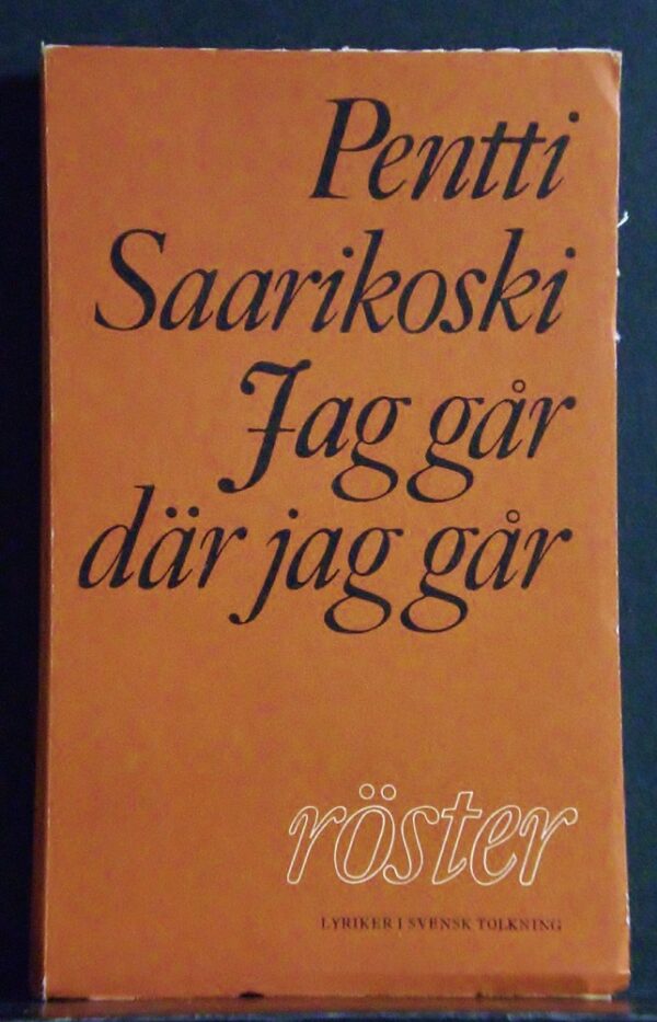 Pentti Saarikoski Jag går där jag går (1969)