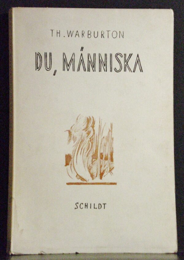 Thomas Warburton Du, människa. Dikter (1942)