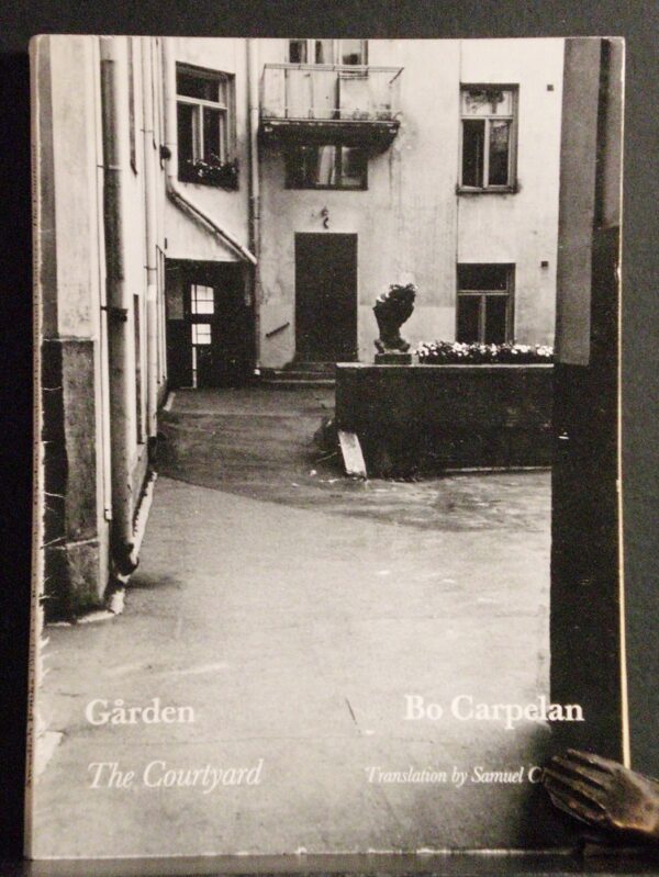 Bo Carpelan Gården. The Courtyard (1982)