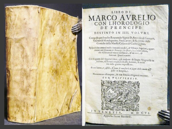 Antonio de Guevara Libro di Marco Aurelio con l'horologio de prencipi (1606)