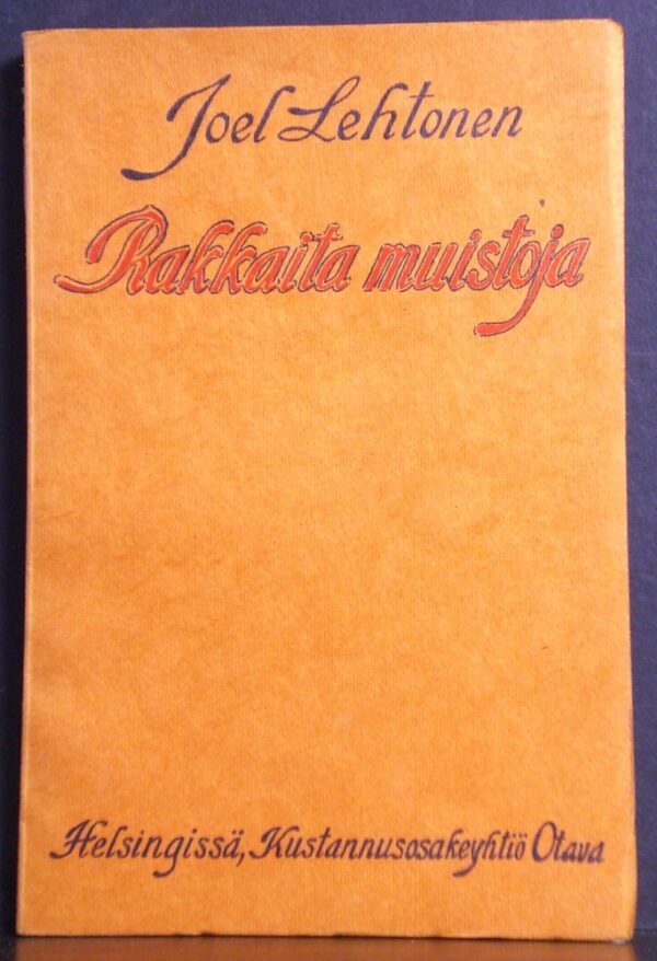 Joel Lehtonen Rakkaita muistoja (1911)