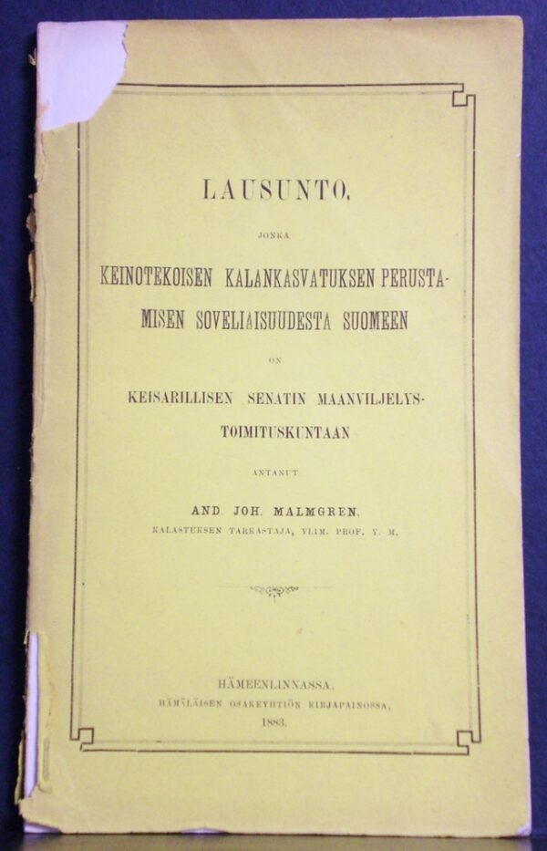 Lausunto keinotekoisen kalankasvatuksen perustamisen soveliaisuudesta Suomeen (1883)