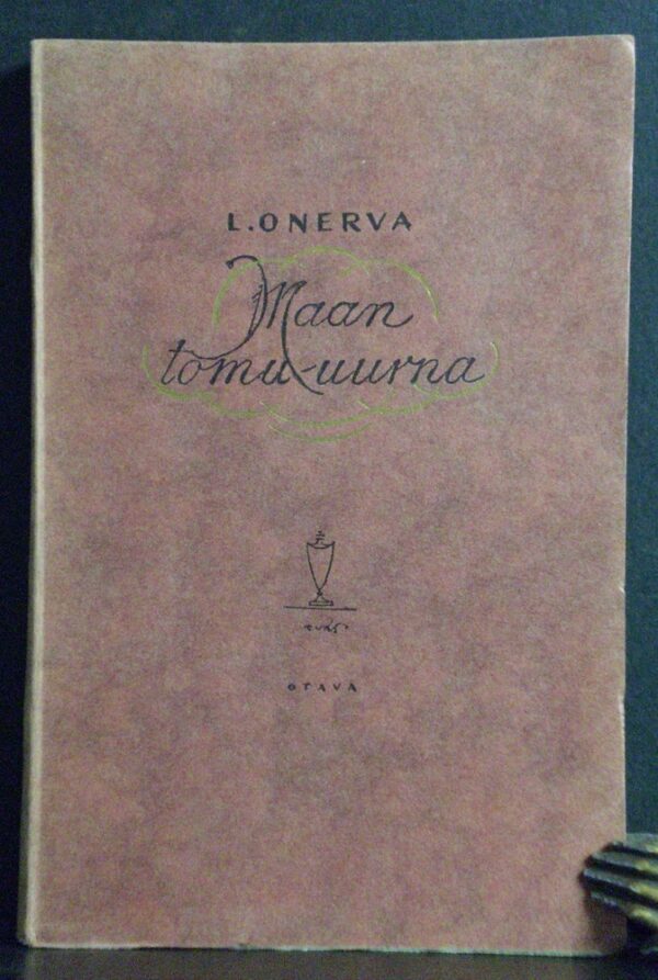 L. Onerva Maan tomu-uurna. Runoja (1925)