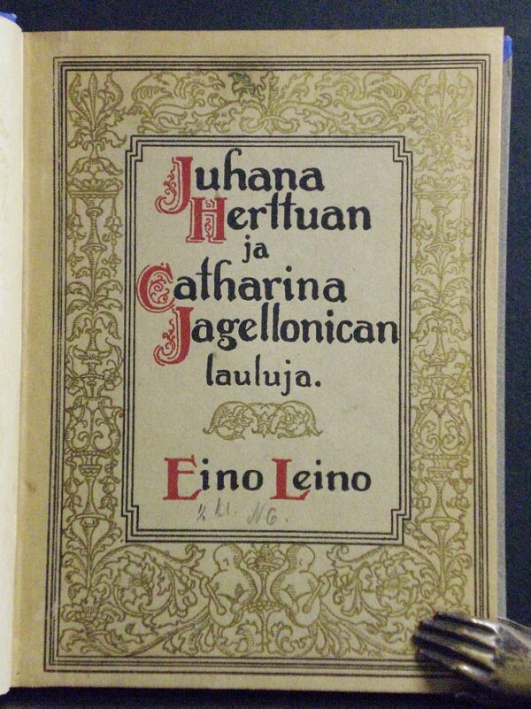 Eino Leino Juhana herttuan ja Catharina Jagellonican lauluja (1949)
