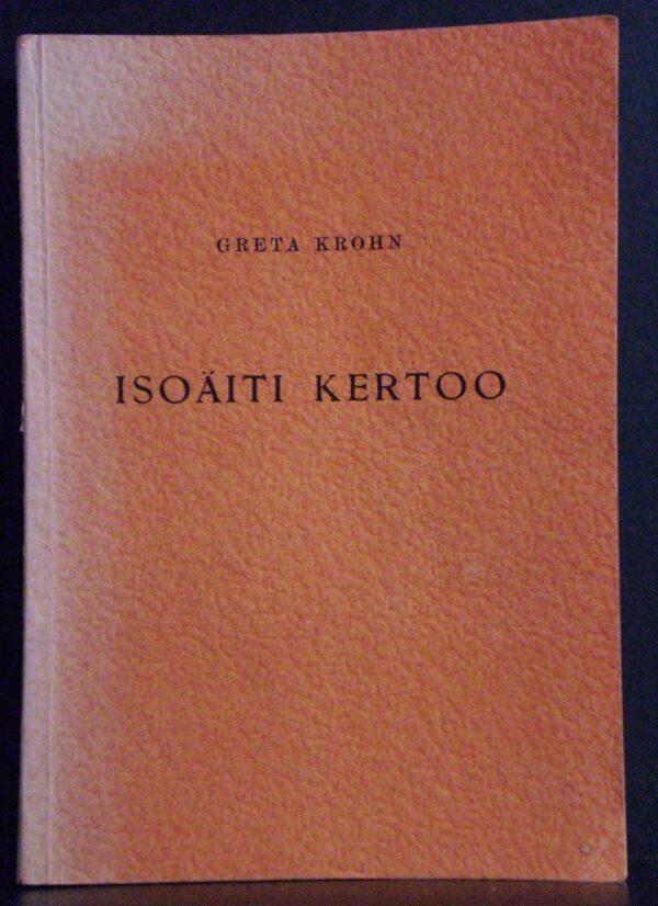 GRETA KROHN Isoäiti kertoo (1967)