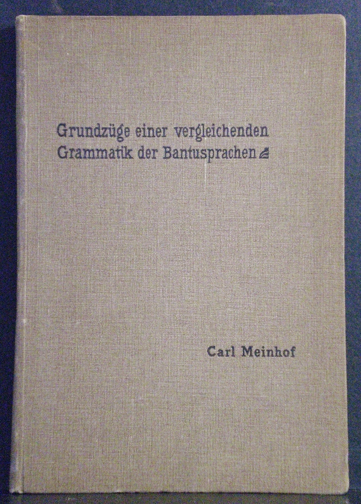 Meinhof Carl: Grundzüge einer vergleichenden Grammatik der Bantusprachen. - kirjat