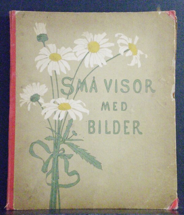 Soldan-Brofeldt, Venny - Malm, E.: Små visor med bilder (1892)