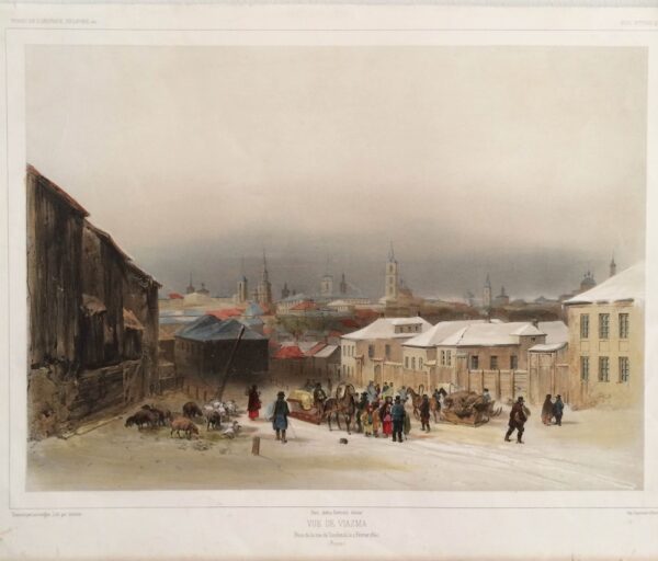 Sabatier, L. J. B.: Vue de Viazma. Prise de la rue de Smolensk, le 2 Février 1840. - Русские гравюры / Venäläisiä kaiverruksia