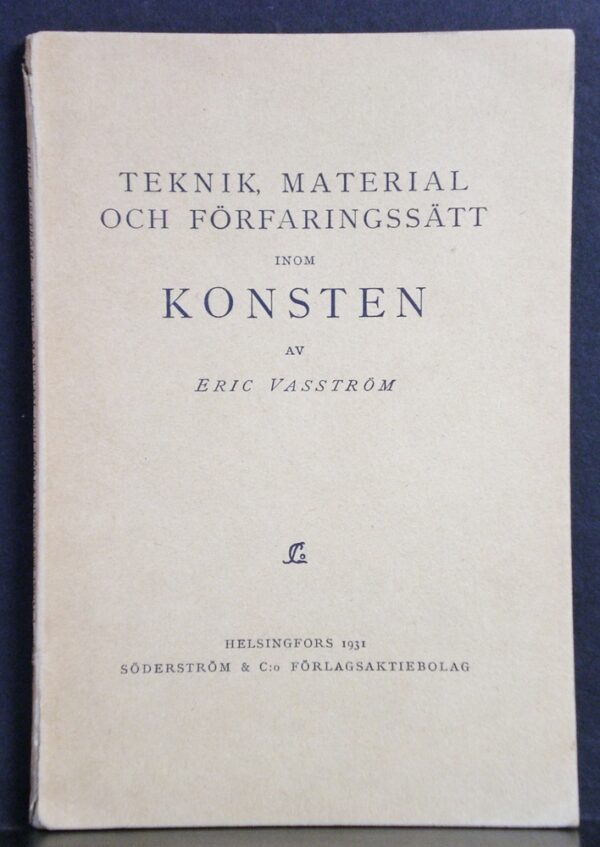 Vasström, Eric: Teknik, material och förfaringssätt inom konsten