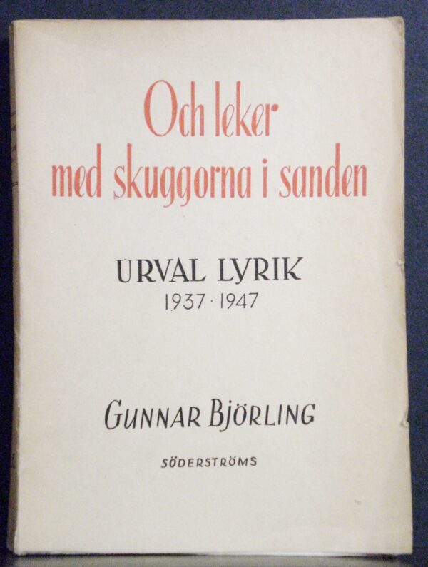 Gunnar Björling Och leker med skuggorna i sanden. (1947)