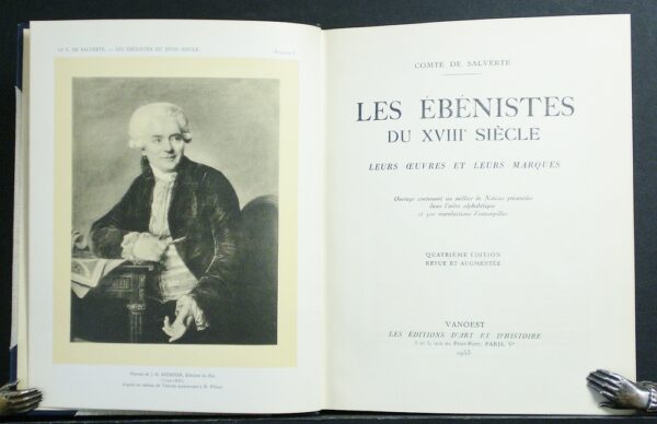 Salverte (comte de), Francois: Les Ebénistes du XVIII siècle. Leurs oeuvres et leurs marques