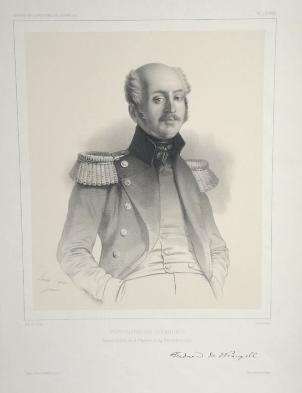 Giraud - Llanta: Ferdinand de Wrangell. Amiral Russe né à Pleskow, le 29 Decembre 1796