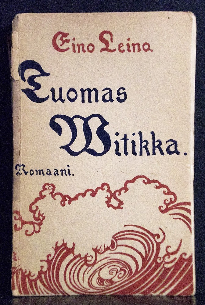 Eino Leino Tuomas Witikka. Romaani (1906)
