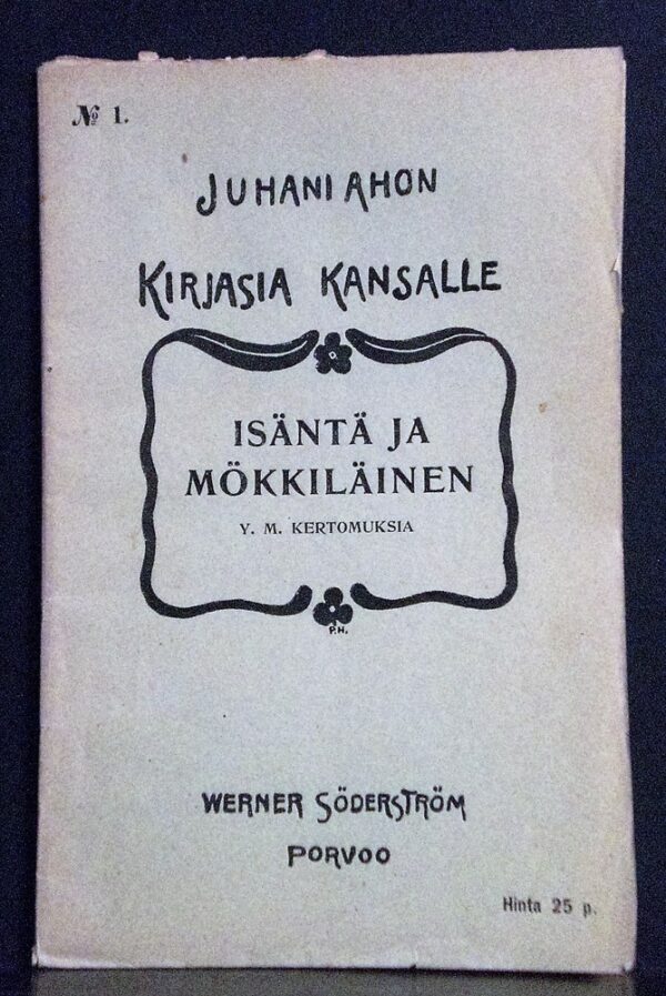 Juhani Aho Kirjasia kansalle. Isäntä ja mökkiläinen y. m. kertomuksia (1900)