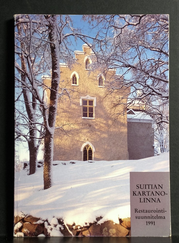 Suitian kartanolinna. Restaurointisuunnitelma 1991