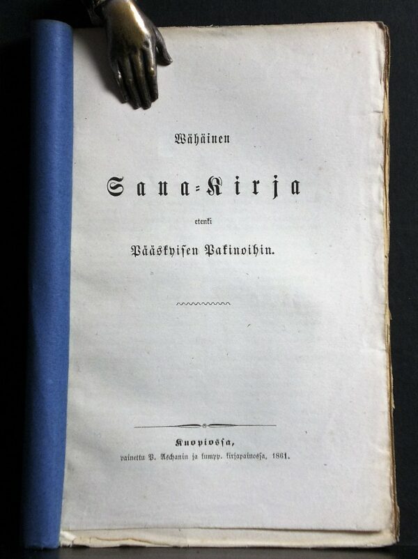 Wähäinen sana-kirja etenki Pääskyisen pakinoihin (1861)