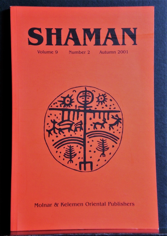 Shamanism. (Hoppal, Mihaly - Molnar, Adam): Shaman. Journal of the International Society for Shamanistic Research. Volume 9- Number 2. Autumn 2001 - kansatiede