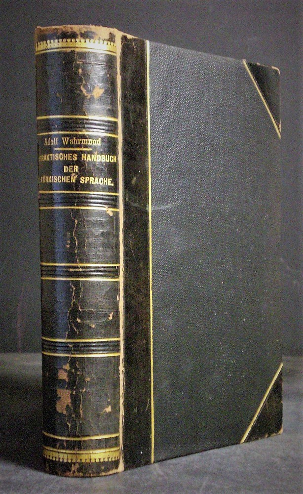 Adolf Wahrmund Praktische Grammatik der osmanisch-türkischen Sprache (1884)