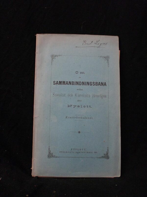 Om en sammanbindningsbana mellan Savolax och Karelska järnvägen öfver Nyslott (1891)