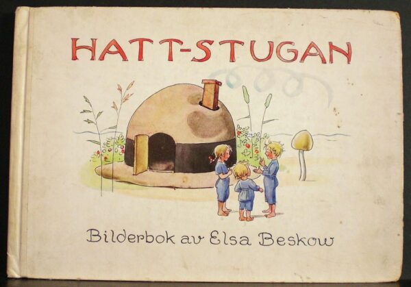 Elsa Beskow Hattstugan (1930)