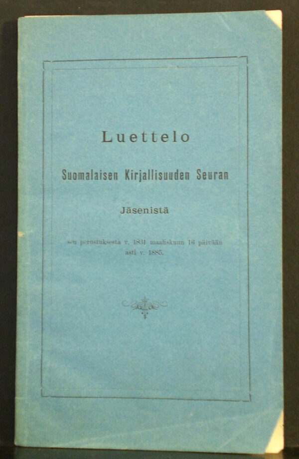 Luettelo Suomalaisen kirjallisuuden Seuran jäsenistä 1885