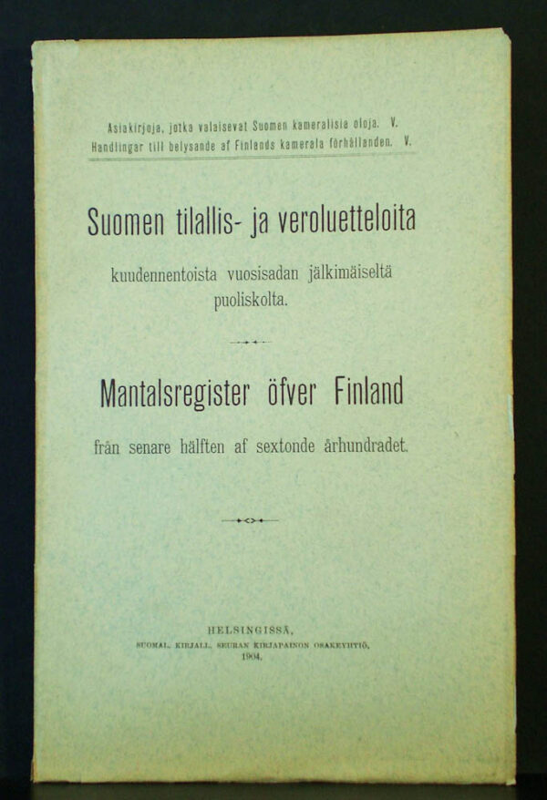 Suomen tilallis- ja veroluetteloita 16 vuosisadan jälkimmäiseltä puoliskolta