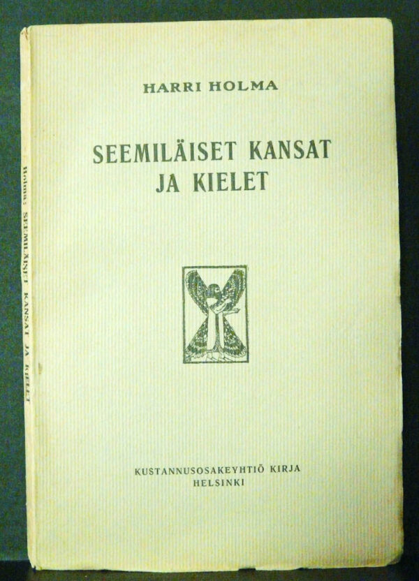 Holma, Harri: Seemiläiset kansat ja kielet. Johdatus seemiläiseen filologiaan