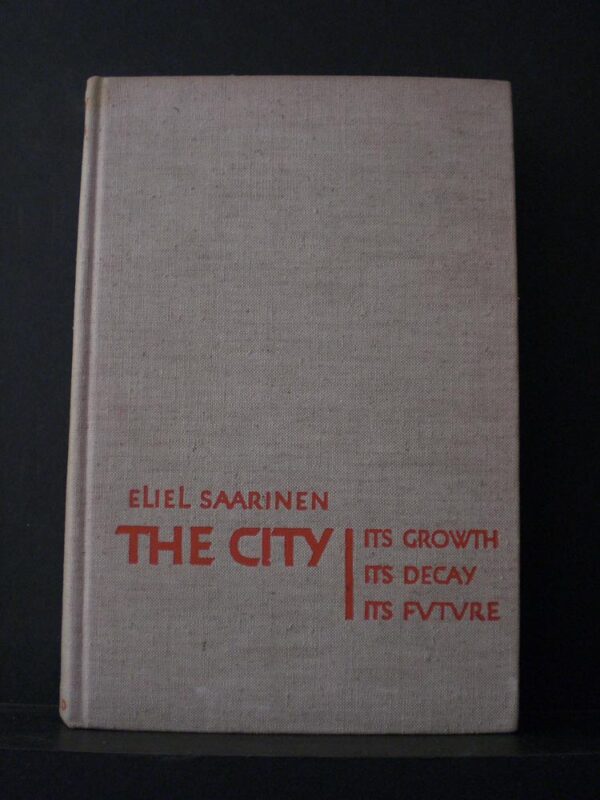 Saarinen, Eliel: The City