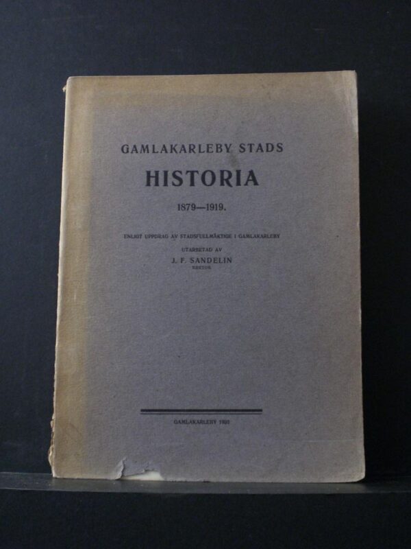 Kokkola - Gamlekarleby. Sandelin, J.F.: Gamlakarleby stads historia 1879-1919 - kaupungit