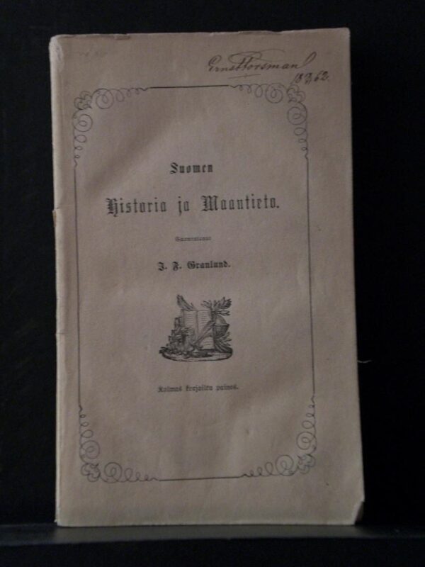 J.F. Granlund Lyhy Suomen Historia ja Maantieto kansa-koulujen tarpeeksi (1861)