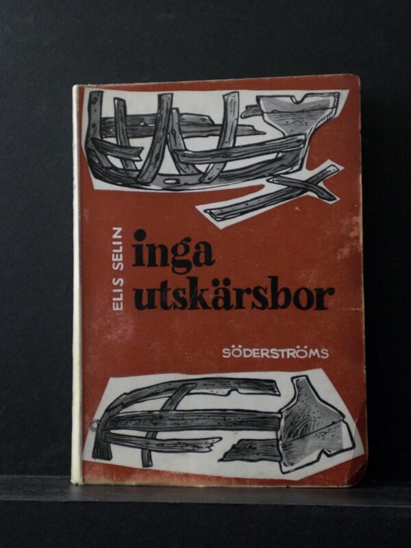 Selin, Eskil: Inga utskärsbor. Fyra noveller