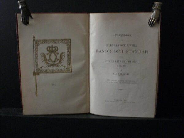 Anteckningar om svenska och finska fanor och standar under konungarne Karl X Gustaf och Karl XII intill 1686