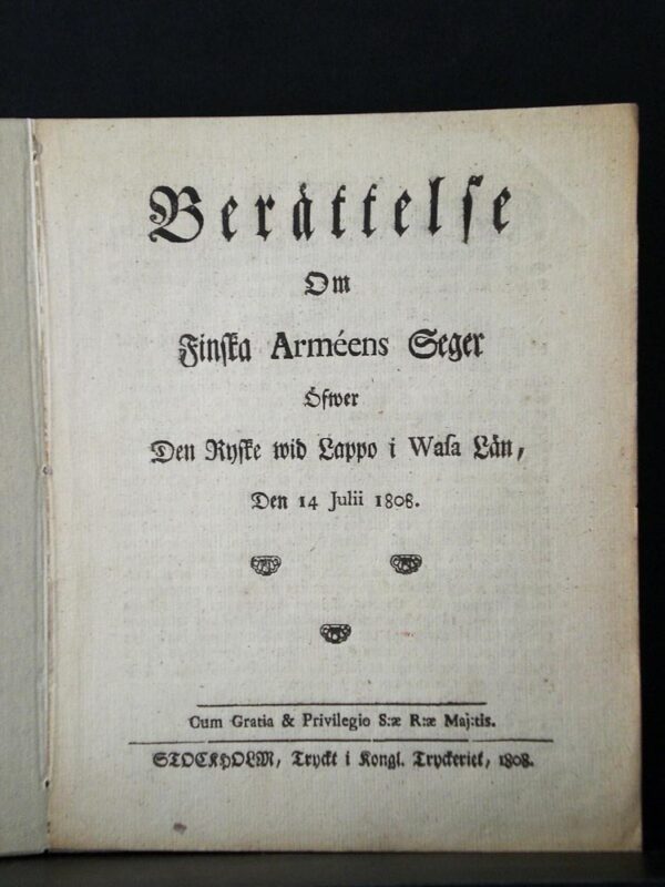 Berättelse om Finska Arméens Seger öfwer den Ryske wid Lappo i Wasa Län, den 14 Julii 1808