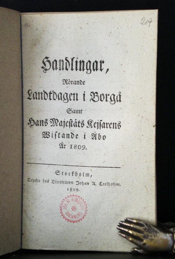 Handlingar rörande Landtdagen i Borgå samt Hans majestäts Kejsarens vistande i Åbo år 1809