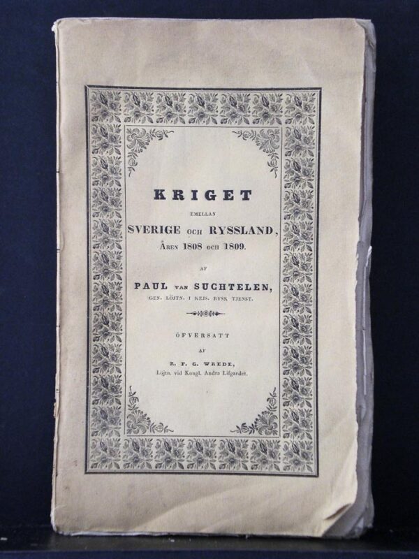 PAUL VAN SUCHTELEN Kriget emellan Sverige och Ryssland åren 1808 och 1809