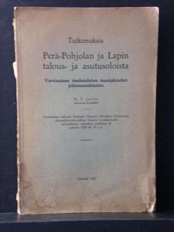 K. T. Jutila Tutkimuksia Perä-Pohjolan ja Lapin talous- ja asutusoloista (1920)