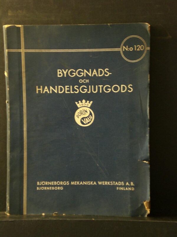 Byggnads- och handelsgjutgods. No. 120. Björneborgs mekaniska werkstads A.B. (1933)