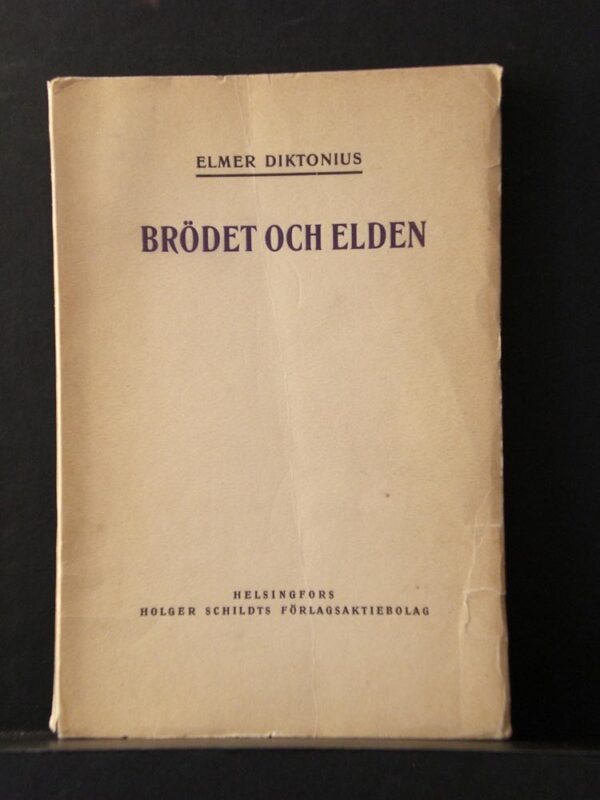 Elmer Diktonius Brödet och elden (1923)