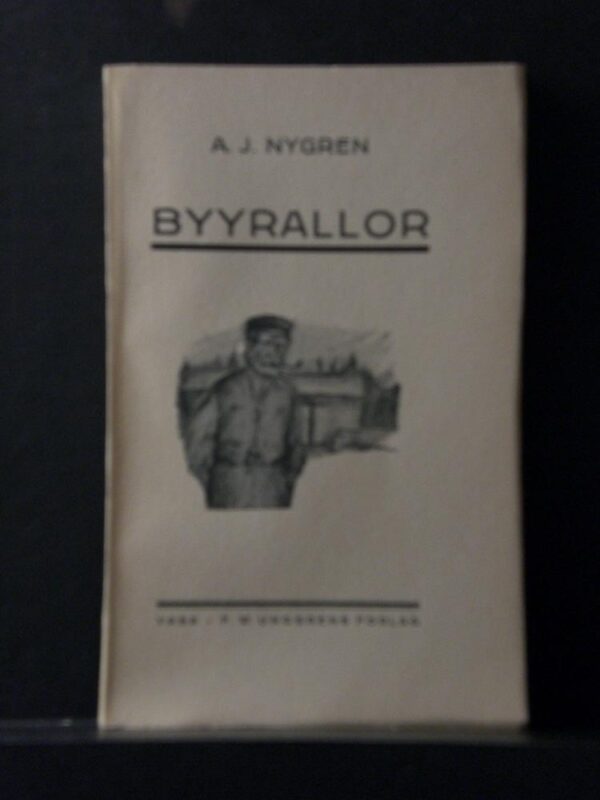 A. J. Nygren Byyrallor. Folklivsbilder på österbottniskt bygdemål I-III (1921)